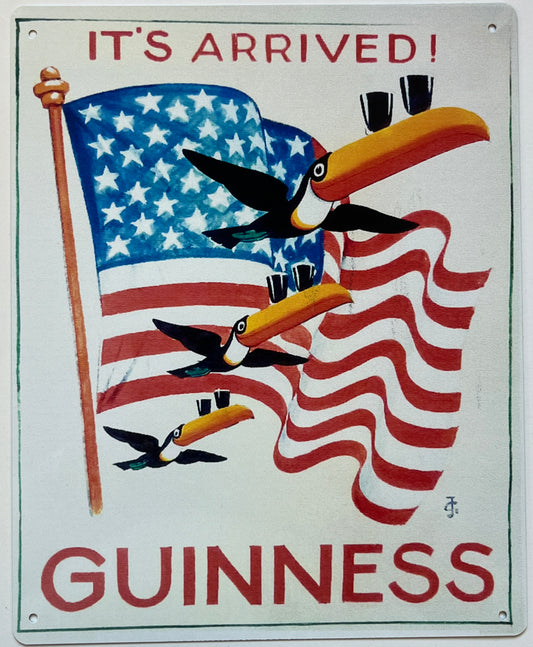 Metal Vintage Style Wall Sign - It's Arrived Guinness - USA /Stars & Stripes      10x8 inch [GUIN9]