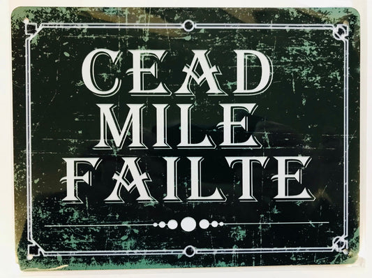 Metal Vintage Style Wall Sign CEAD MILE FAILTE irish welcome, 2 Sizes [irwel]