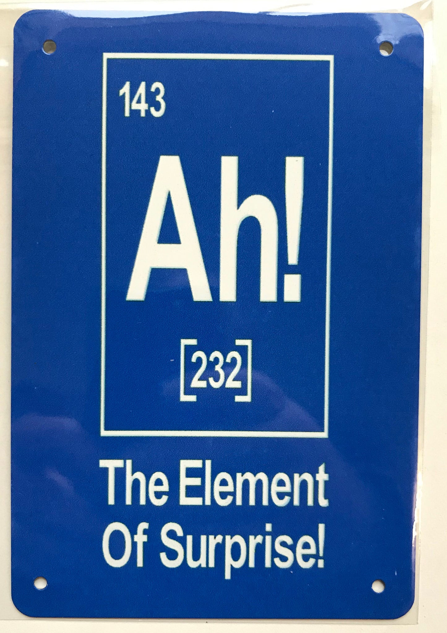 Metal Vintage Style Wall Sign - Ah! The Element Of Surprise 6x4 inch [AH01]