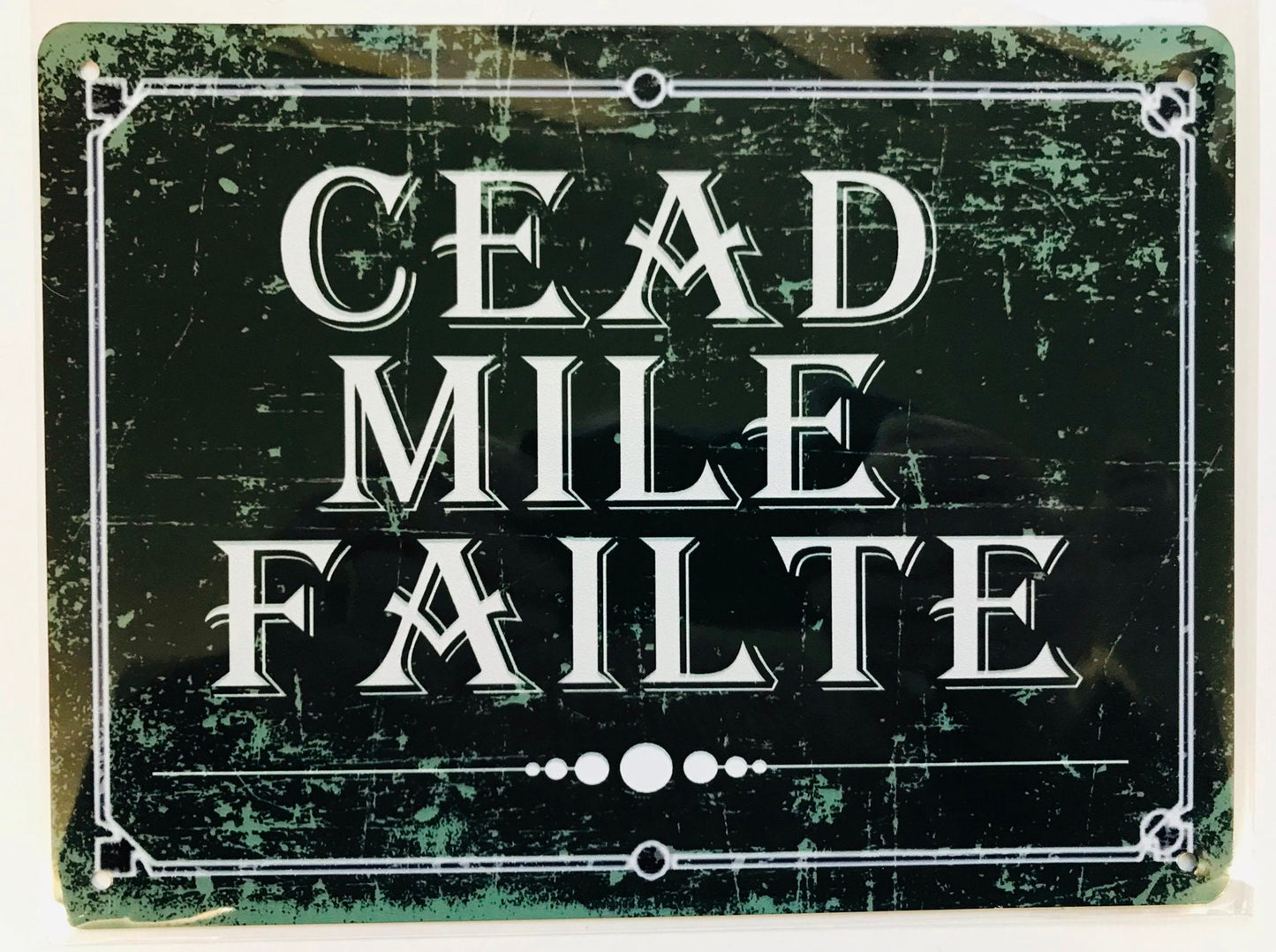 Metal Vintage Style Wall Sign CEAD MILE FAILTE irish welcome 8x6 inch [irwel1]