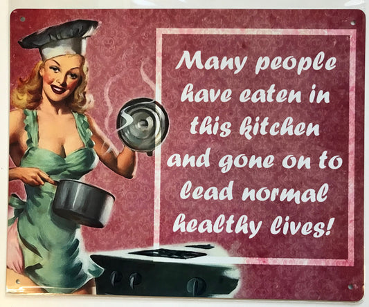 Aluminium Vintage Style Wall Sign - Many people have eaten in this kitchen gone on to lead normal healthy lives Metal Sign 10x8 inch [KITC1]